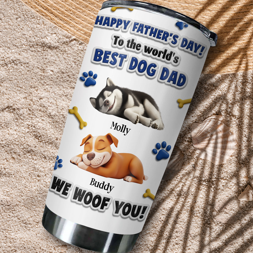 Custom Father's day Birthday Gifts For Dog Dad, Dog Lovers • My Best Of The Best - Personalized 3D Effect Tumbler