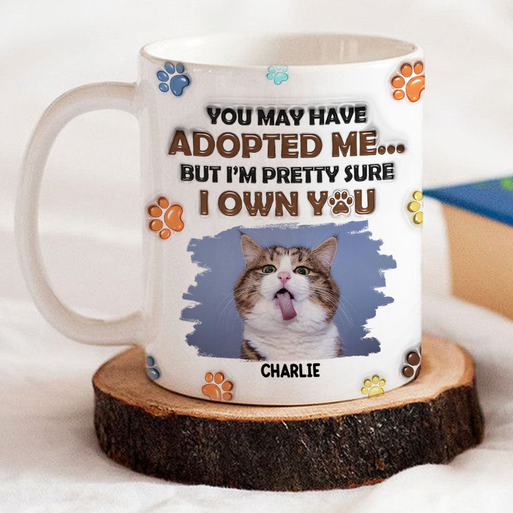 We Sure We Own You Photo - Personalized 3D Inflated Effect Mug