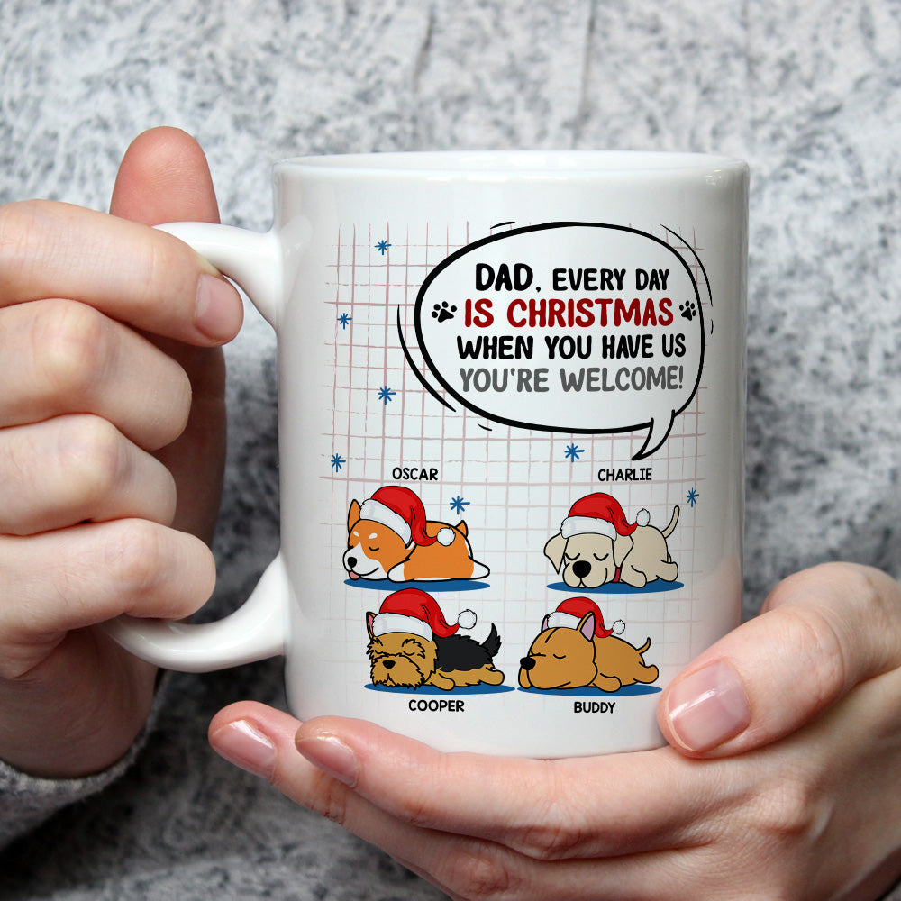 Custom Christmas Birthday Gifts For Dog Lovers • When You Have Me - Personalized Coffee Mug