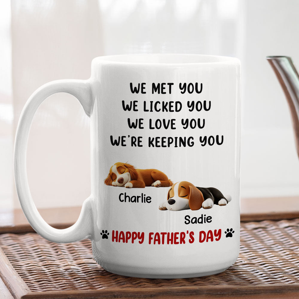 Custom Father's day Birthday Gifts For Dog Dad, Dog Lovers • We Licked And Love You - Personalized Coffee Mug