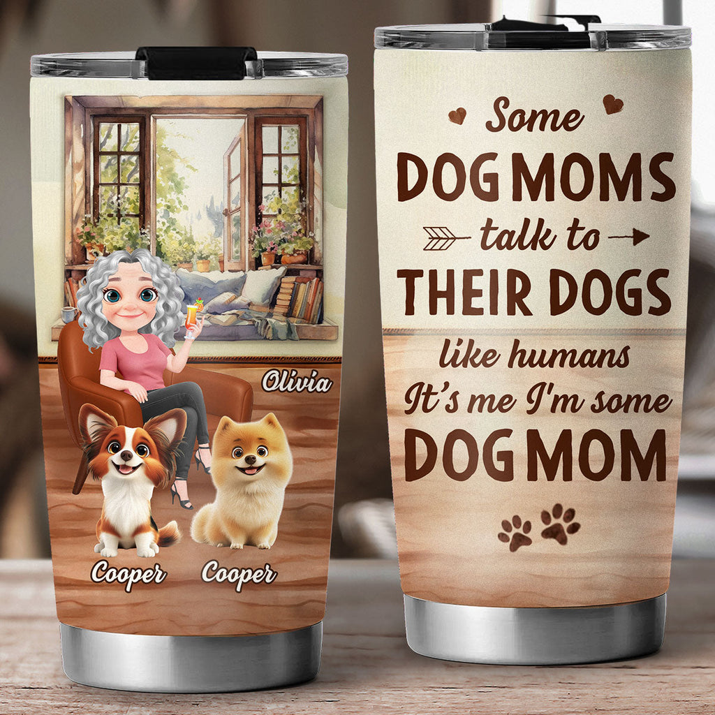 Custom Christmas Birthday Gifts For Dog Mom, Dog Lovers • Some Dog Mom - Personalized Tumbler