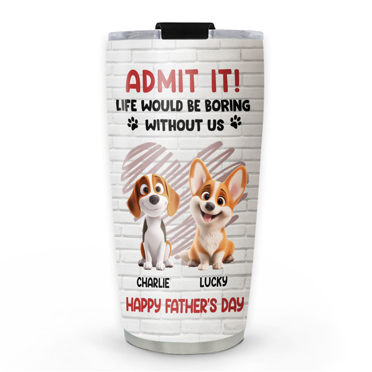 Custom Father's day Birthday Gifts For Dog Dad, Dog Lovers • Admit It Dad Red - Personalized Tumbler