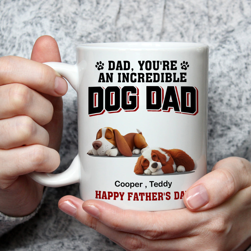 Custom Father's day Birthday Gifts For Dog Dad, Dog Lovers • Handsome Incredible Dog Dad - Personalized Coffee Mug