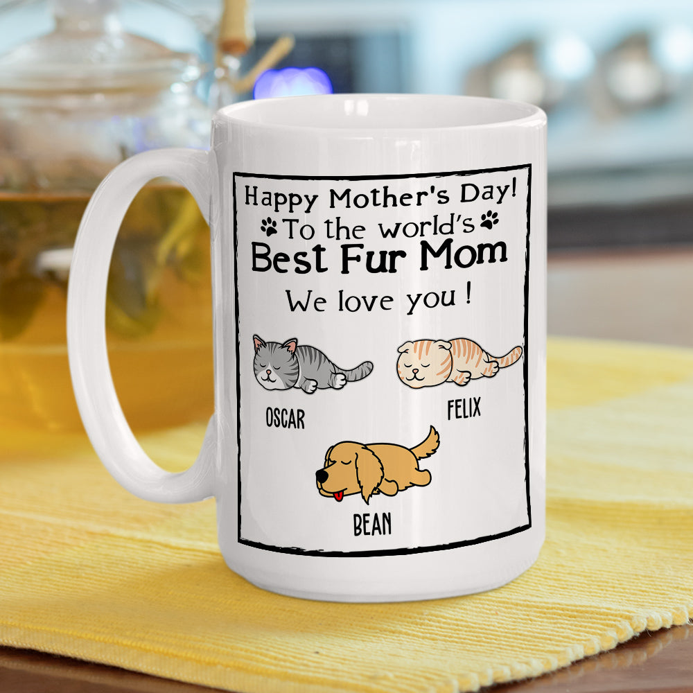 Custom Mother's day Birthday Gifts For Dog Mom, Dog Lovers • You Are The Best Fur Mom - Personalized Coffee Mug