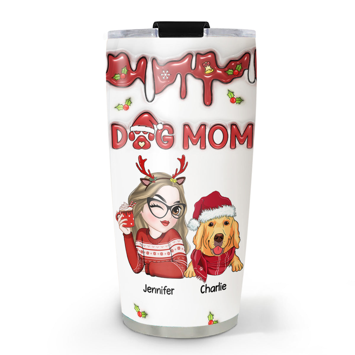 Custom Mother's day Birthday Gifts For Dog Mom, Dog Lovers • Dog Mom Christmas - Personalized 3D Inflated Effect Tumbler