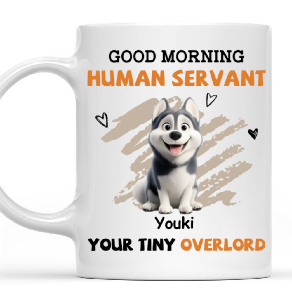 Custom Father's day Birthday Gifts For Dog Dad, Dog Lovers • To My Dog Human Servant - Personalized Coffee Mug