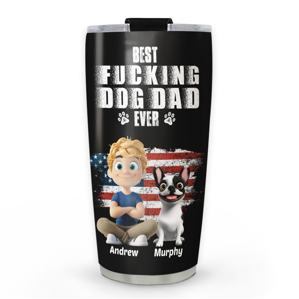 Custom Christmas Birthday Gifts For Dog Dad, Dog Lovers • Best Dad Ever Version 4 - Personalized Tumbler