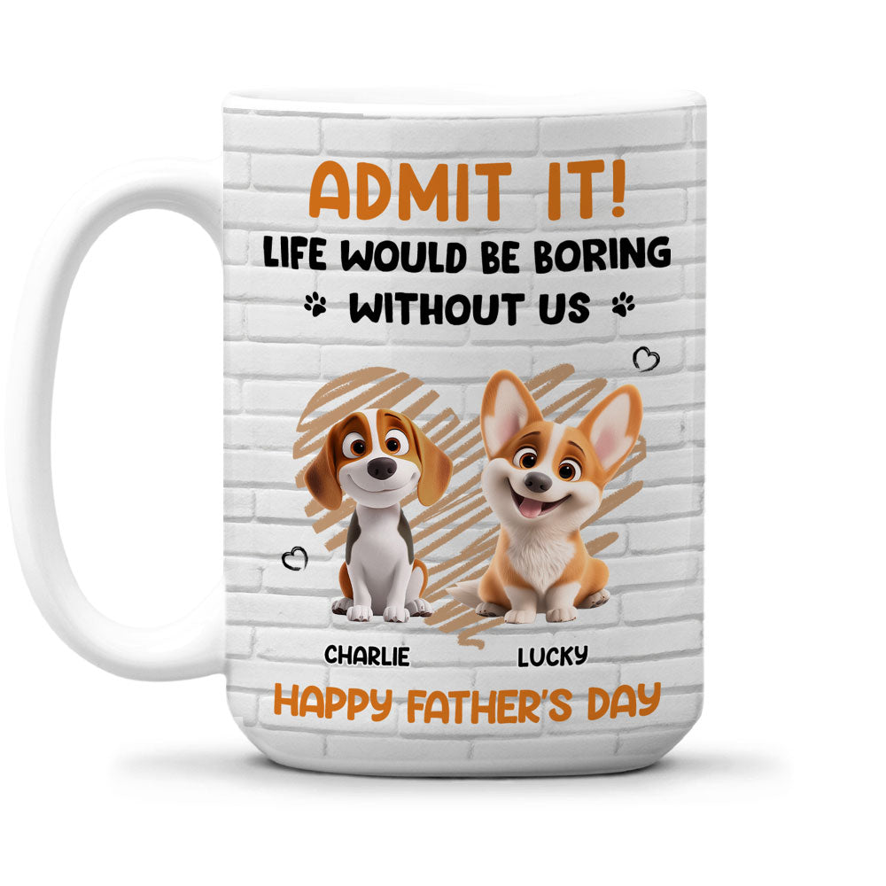 Custom Father's day Birthday Gifts For Dog Dad, Dog Lovers • Admit It Dad Orange - Personalized Coffee Mug
