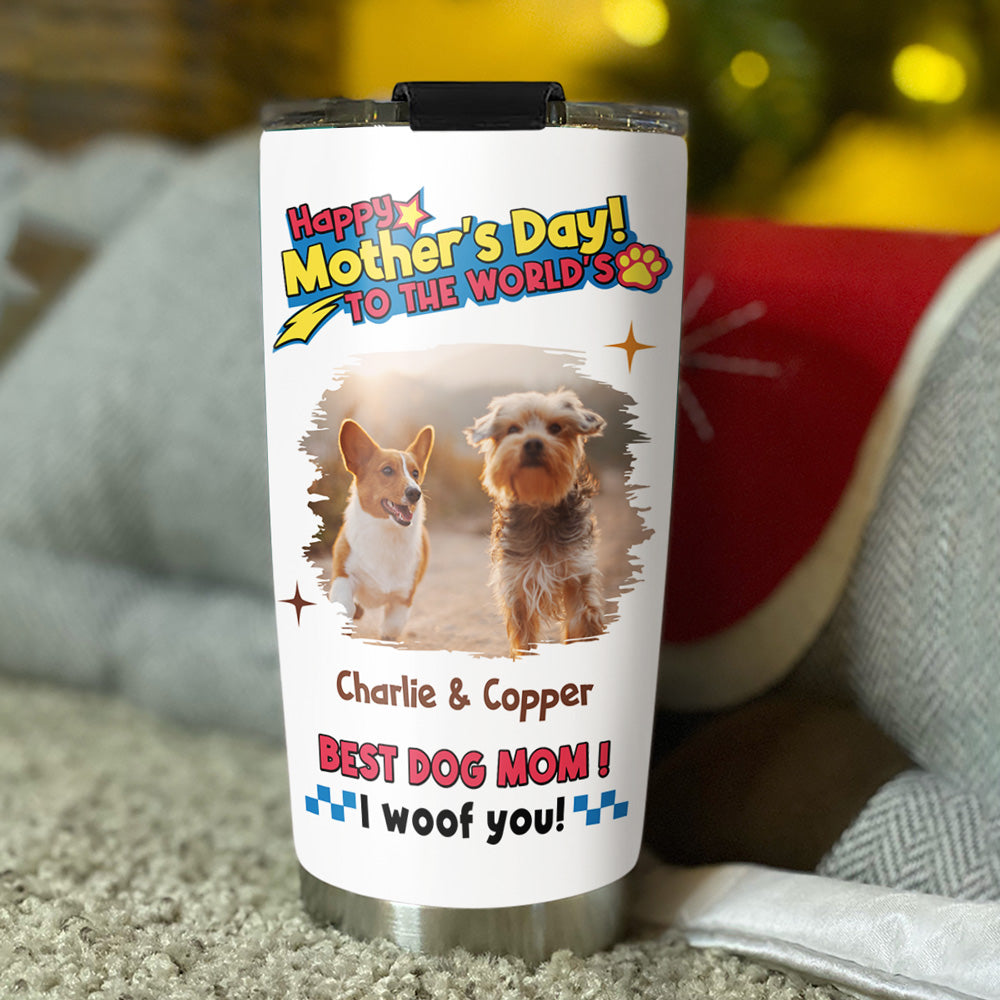 Custom Photo Mother's day Birthday Gifts For Dog Mom, Dog Lovers • Dog Mom Forever Photo - Personalized Tumbler