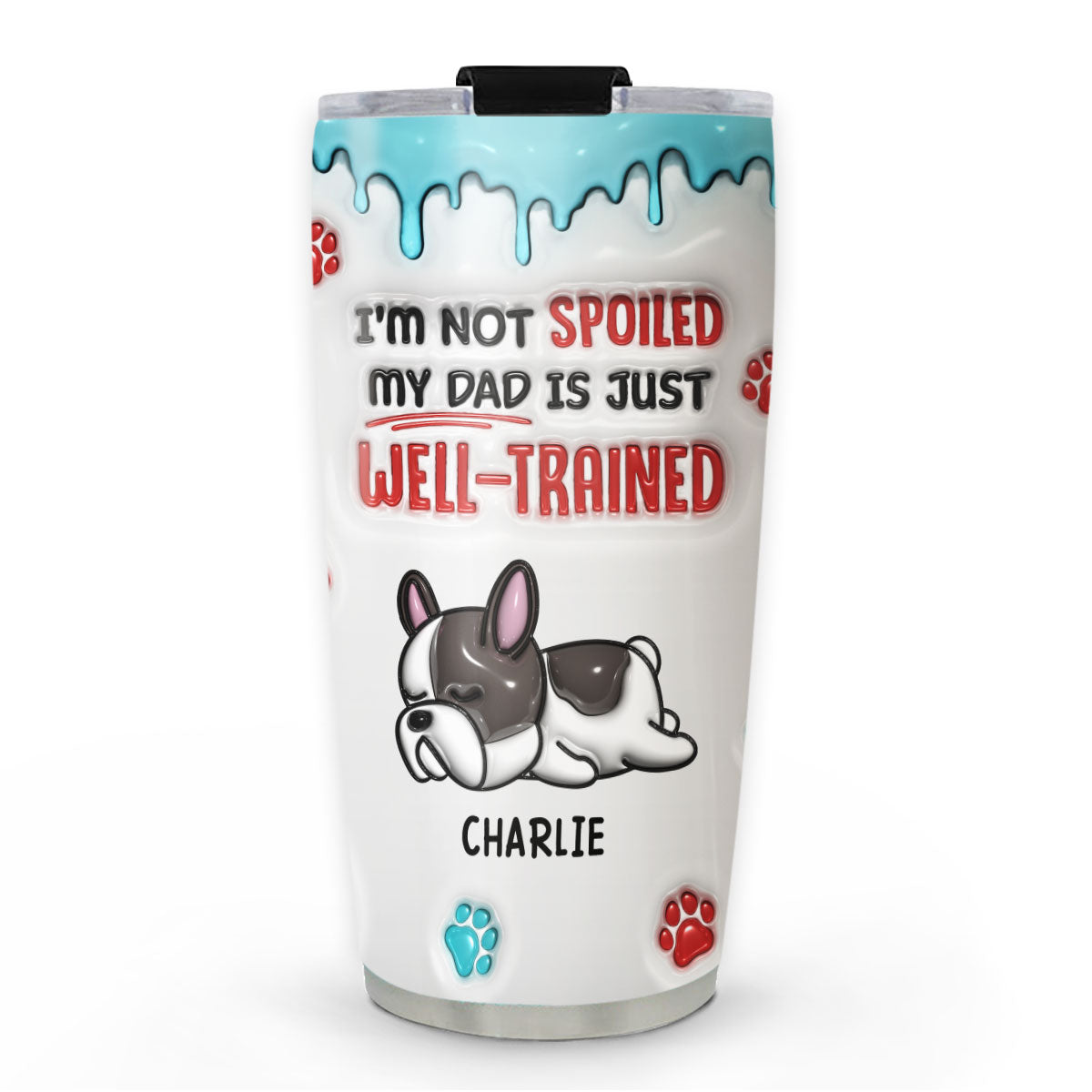 Custom Christmas Birthday Gifts For Pet Lovers • Well Trained - Personalized 3D Inflated Effect Tumbler