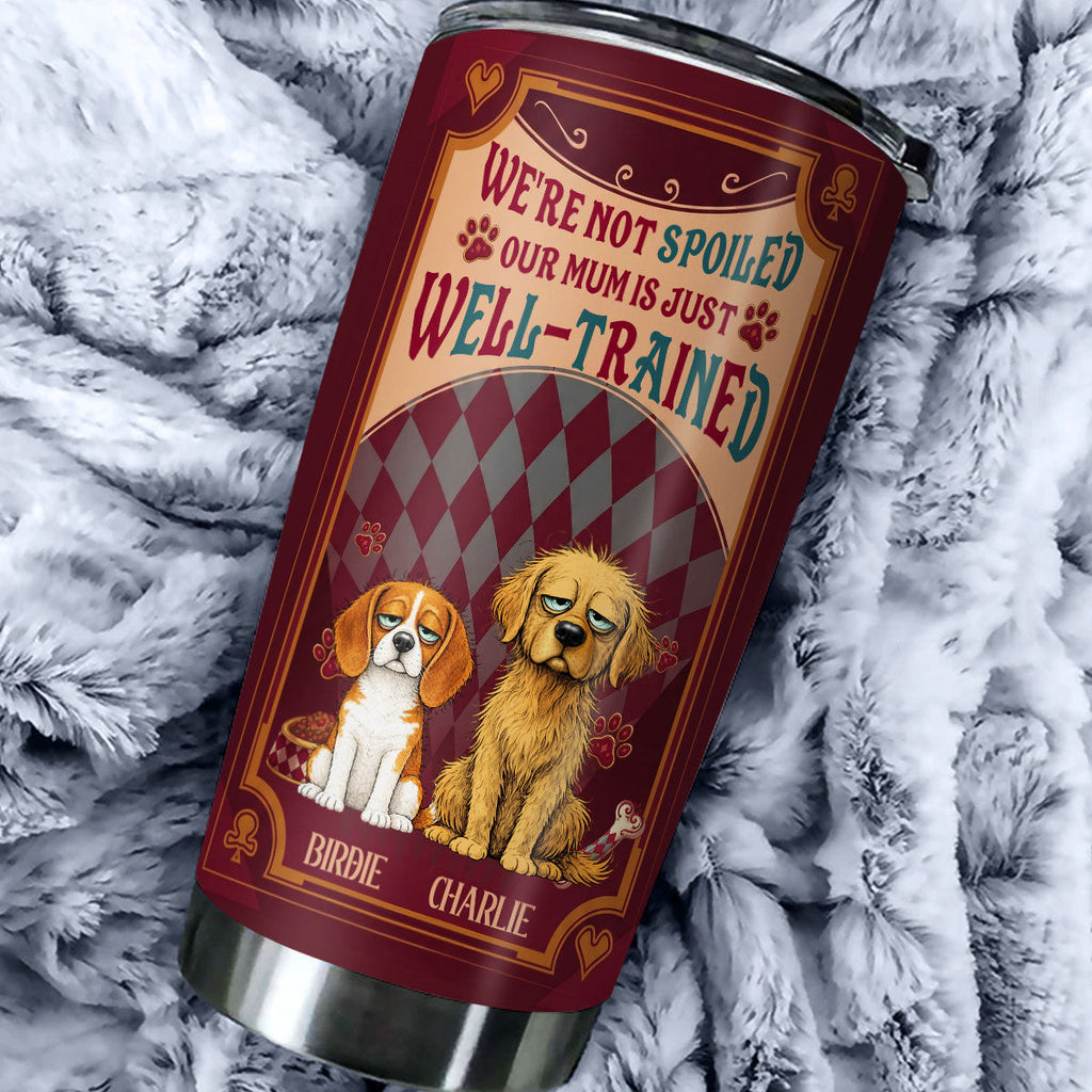 Custom Christmas Birthday Gifts For Dog Lovers • Trained To Perfection - Personalized Tumbler