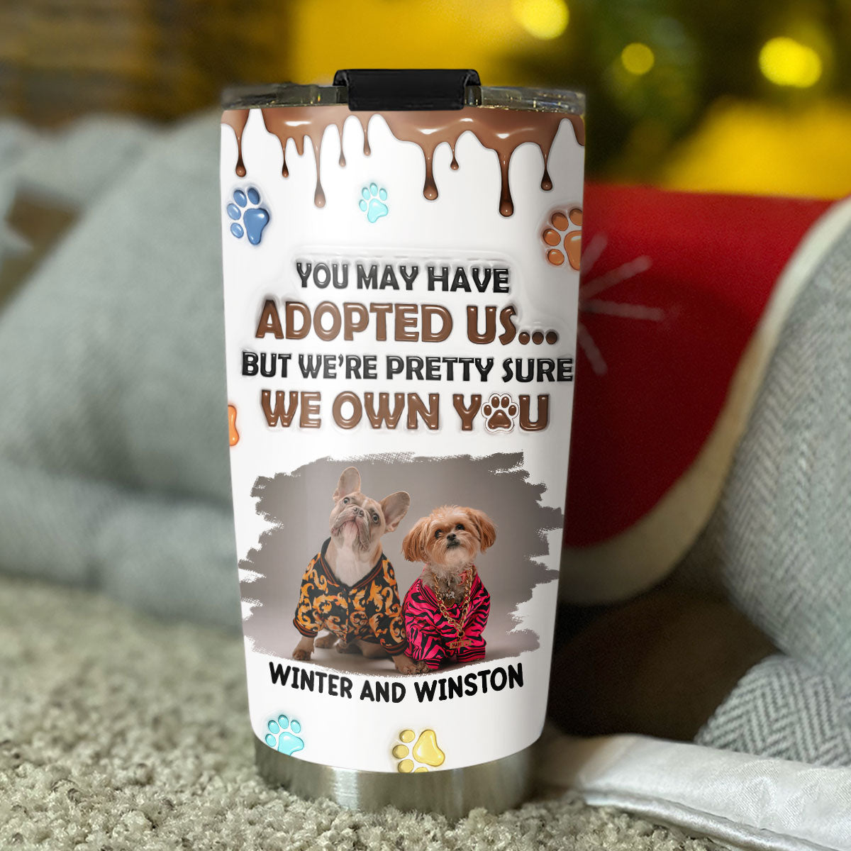 Custom Christmas Birthday Gifts For Dog Lovers • We Own You Photo - Personalized 3D Inflated Effect Tumbler