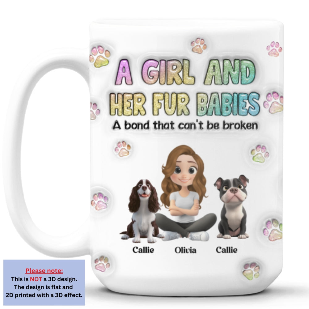 Custom Christmas Birthday Gifts For Dog Mom, Dog Lovers • A Girl And Her Fur Babies - Personalized 3D Inflated Effect Mug