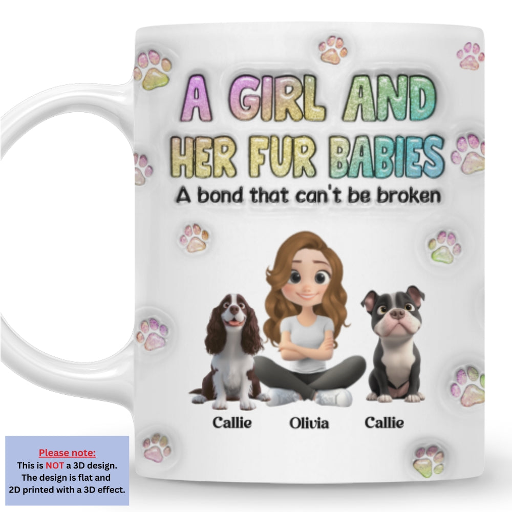 Custom Christmas Birthday Gifts For Dog Mom, Dog Lovers • A Girl And Her Fur Babies - Personalized 3D Inflated Effect Mug