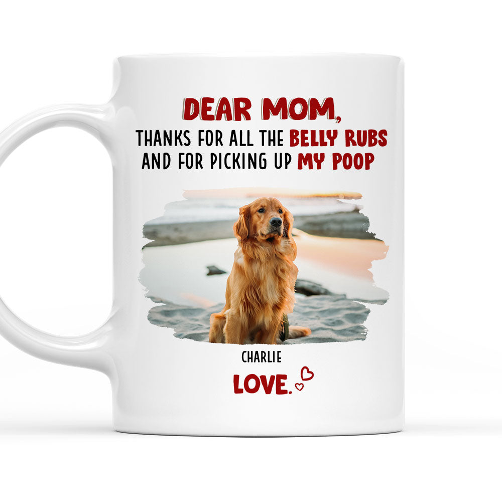 Custom Photo Mother's Father's day Birthday Gifts For Dog Lovers • Belly Rubs Photo - Personalized Coffee Mug