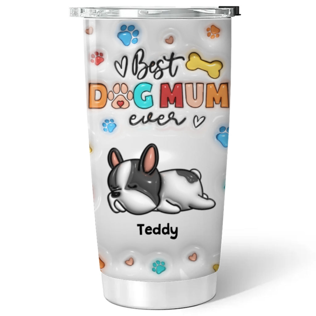 Custom Mother's day Birthday Gifts For Pet Mom, Pet Lovers • Mom Of The Dogs Ver 2 - Personalized 3D Inflated Effect Tumbler
