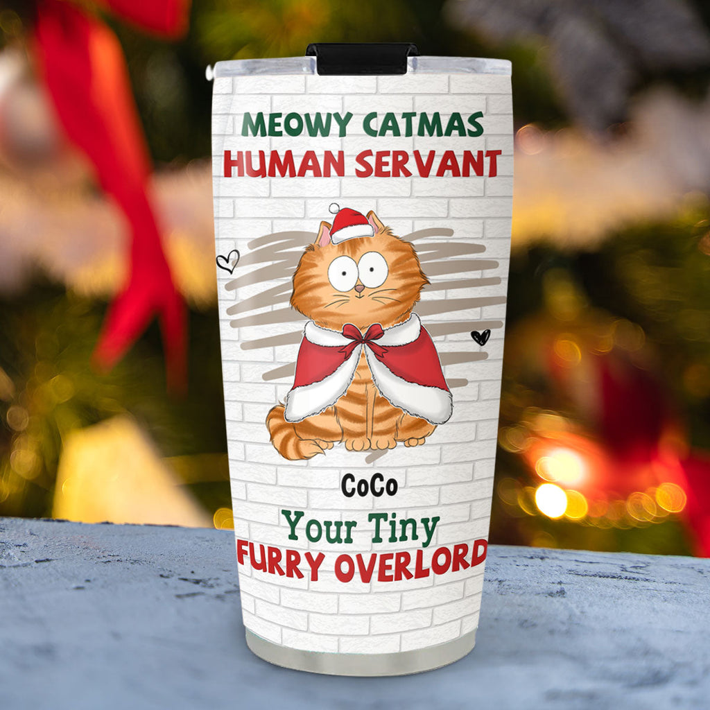 Custom Mother's day Birthday Gifts For Pet Mom, Pet Lovers • Tiny Cat Overlord Christmas - Personalized Tumbler