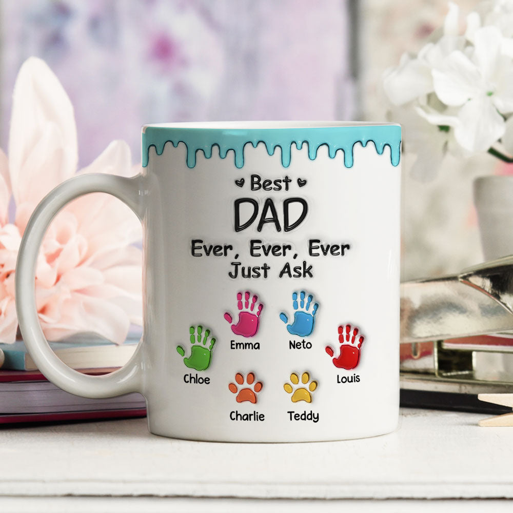 Best Dad Ever Just Ask - Personalized 3D Inflated Effect Mug