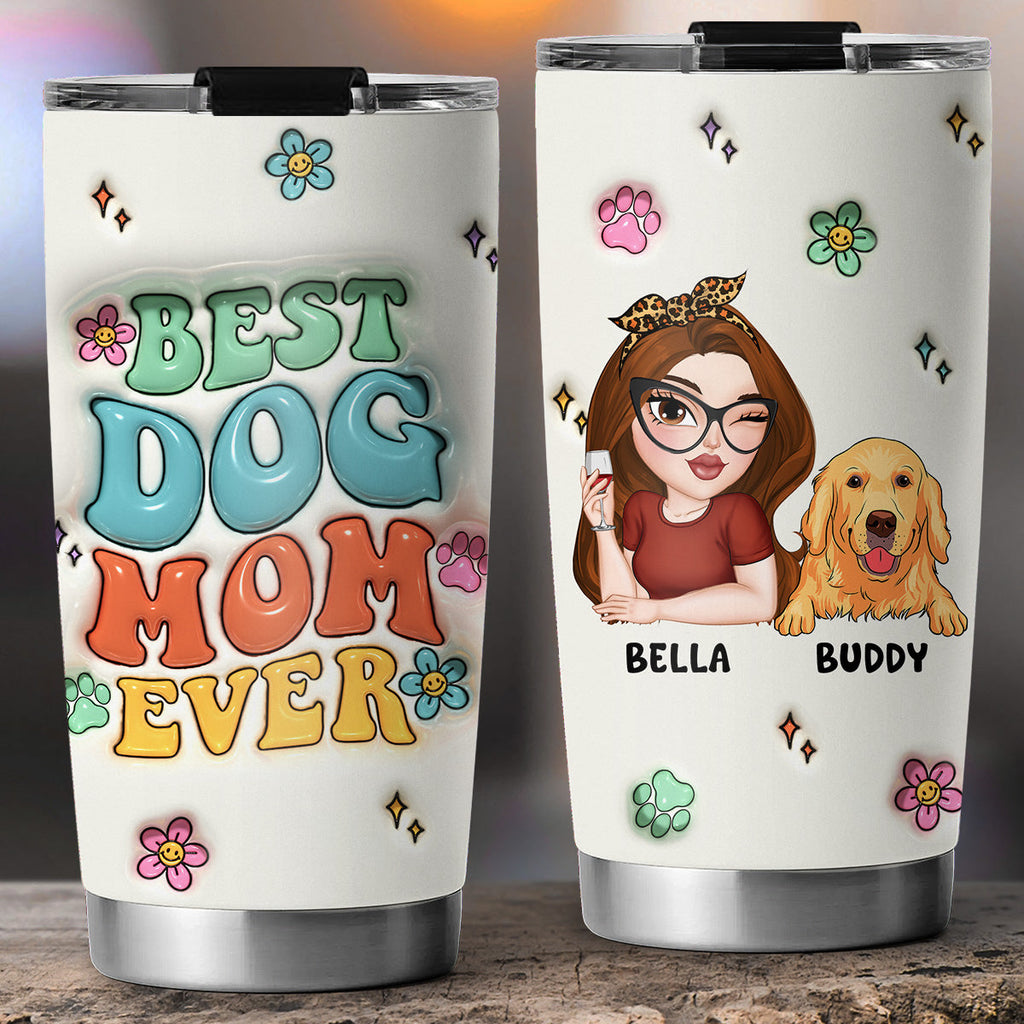 Custom Mother's day Birthday Gifts For Pet Mom, Pet Lovers • Proud To Be Slay Dog Mom - Personalized 3D Inflated Effect Tumbler