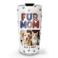 Custom Mother's day Birthday Gifts For Pet Mom, Pet Lovers • Lovely Fur Mom Version 3 Photo - Personalized 3D Inflated Effect Tumbler
