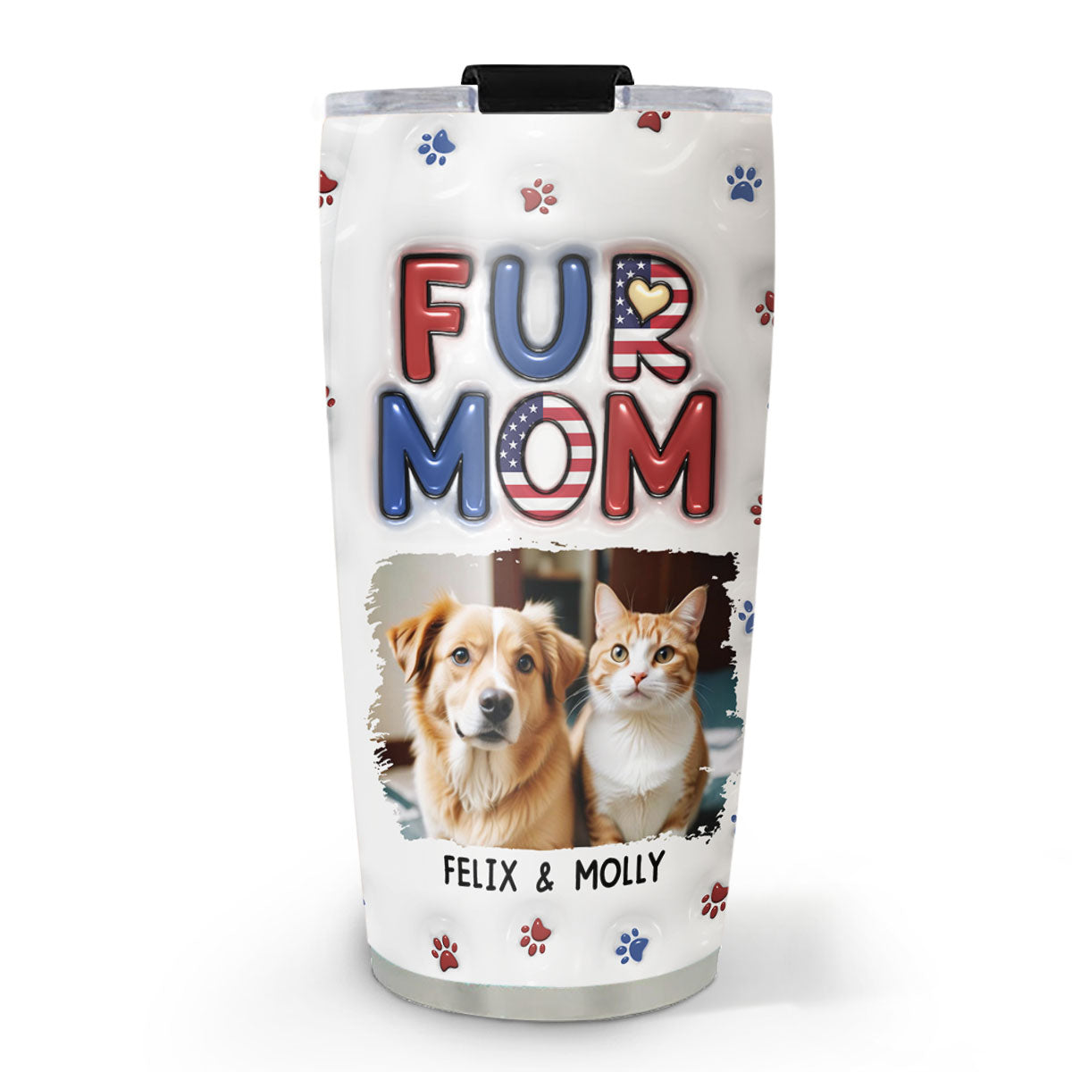 Custom Mother's day Birthday Gifts For Pet Mom, Pet Lovers • Lovely Fur Mom Version 3 Photo - Personalized 3D Inflated Effect Tumbler