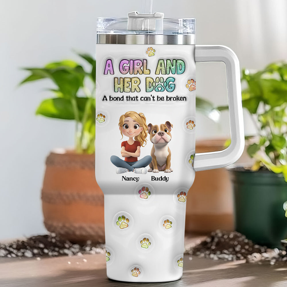 Custom Mother's day Birthday Gifts For Dog Mom, Dog Lovers • A Girl And Her Dog - Personalized 3D Inflated Effect Tumbler