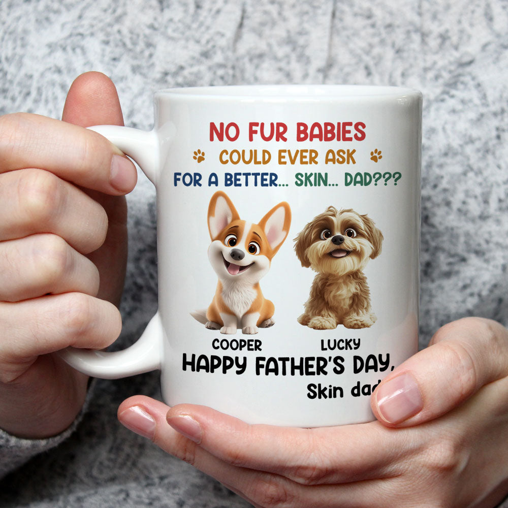 Custom Father's day Birthday Gifts For Pet Dad, Pet Lovers • Fur Baby Loves You Most - Personalized Coffee Mug