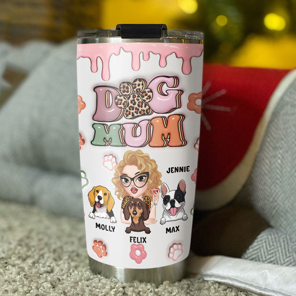 Custom Mother's day Birthday Gifts For Pet Mom, Pet Lovers • Dog Mama Slay - Personalized 3D Inflated Effect Tumbler