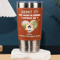 Custom Photo Father's day Birthday Gifts For Dog Dad, Dog Lovers • Admit It Dad Photo - Personalized Leather Tumbler