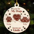 Custom Christmas Memorial Sympathy Gifts For Dogs, Cats • Love For My Dogs Knows No Limits - Personalized Freeshape 2-Layered Wood Ornament