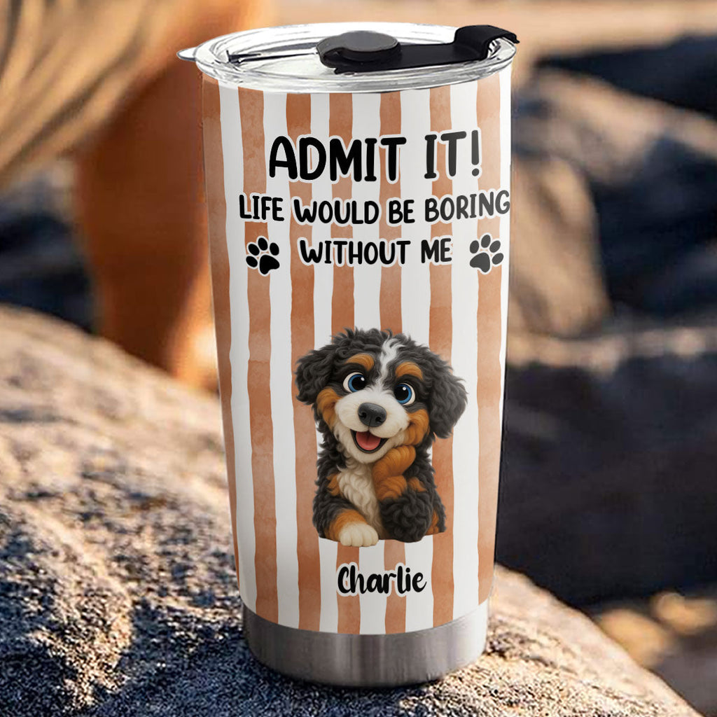 Custom Christmas Birthday Gifts For Dog Mom, Dog Lovers • Can Not Deny It - Personalized Tumbler