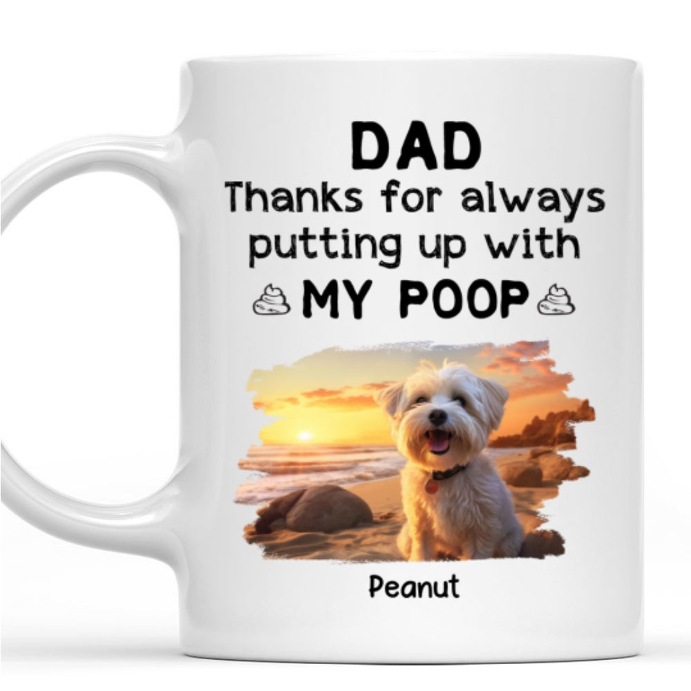 Custom Photo Christmas Birthday Gifts For Dog Lovers • Thanks For Putting Up With Our Poop Photo - Personalized Coffee Mug
