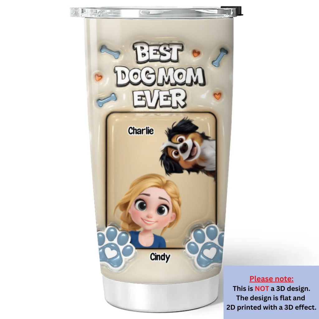 Custom Mother's day Birthday Gifts For Dog Mom, Dog Lovers • Proud Lovely Dog Mom Version 2 - Personalized 3D Inflated Effect Tumbler