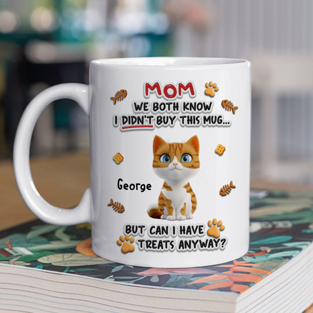 Custom Father's day Birthday Gifts For Pet Dad, Pet Lovers • Can Pet Have Treats - Personalized 3D Effect Mug