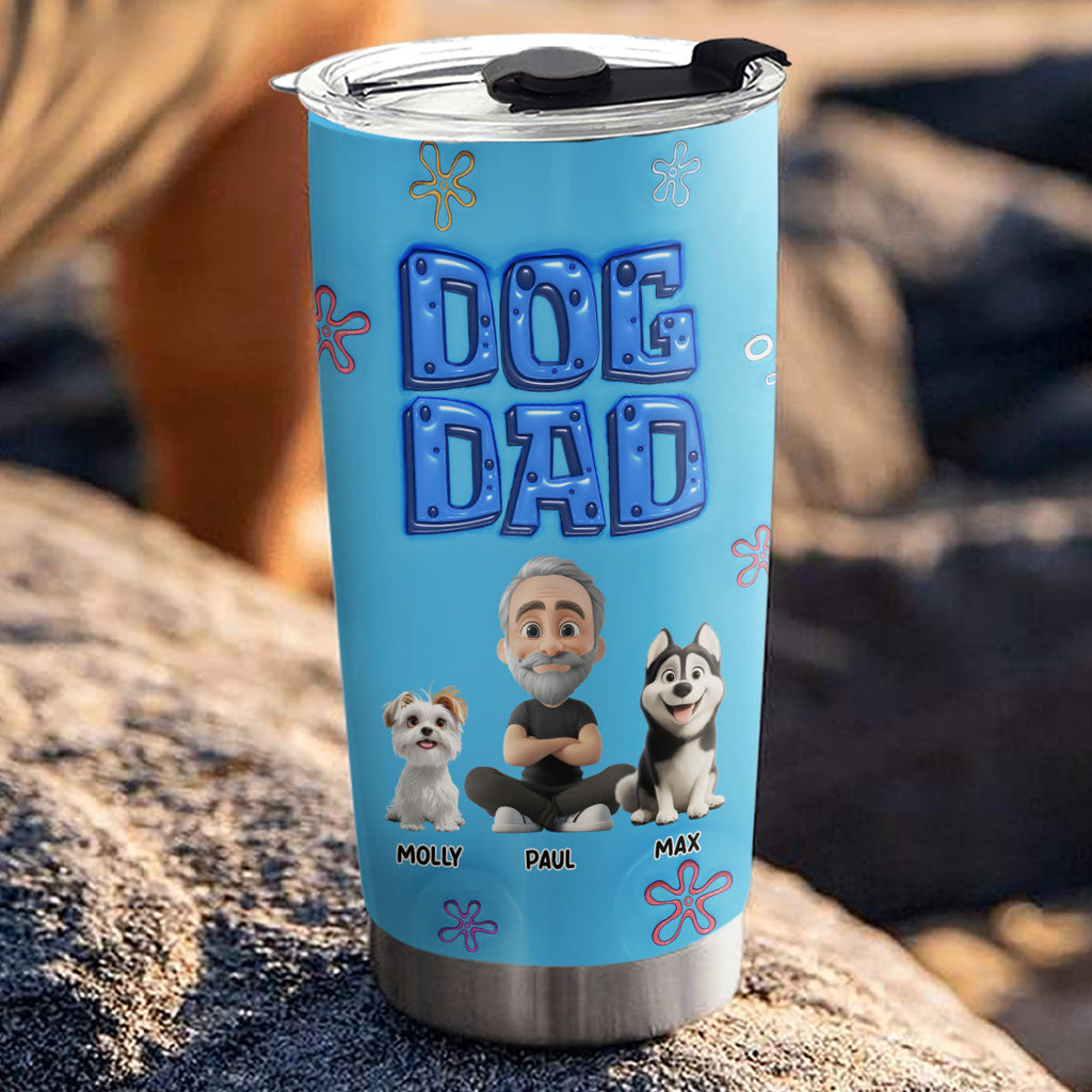 Custom Father's day Birthday Gifts For Dog Dad, Dog Lovers • Sponge Dog Dad - Personalized 3D Inflated Effect Tumbler
