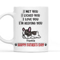 Custom Father's day Birthday Gifts For Dog Dad, Dog Lovers • We Licked And Love You Ver 3 - Personalized 3D Inflated Effect Coffee Mug