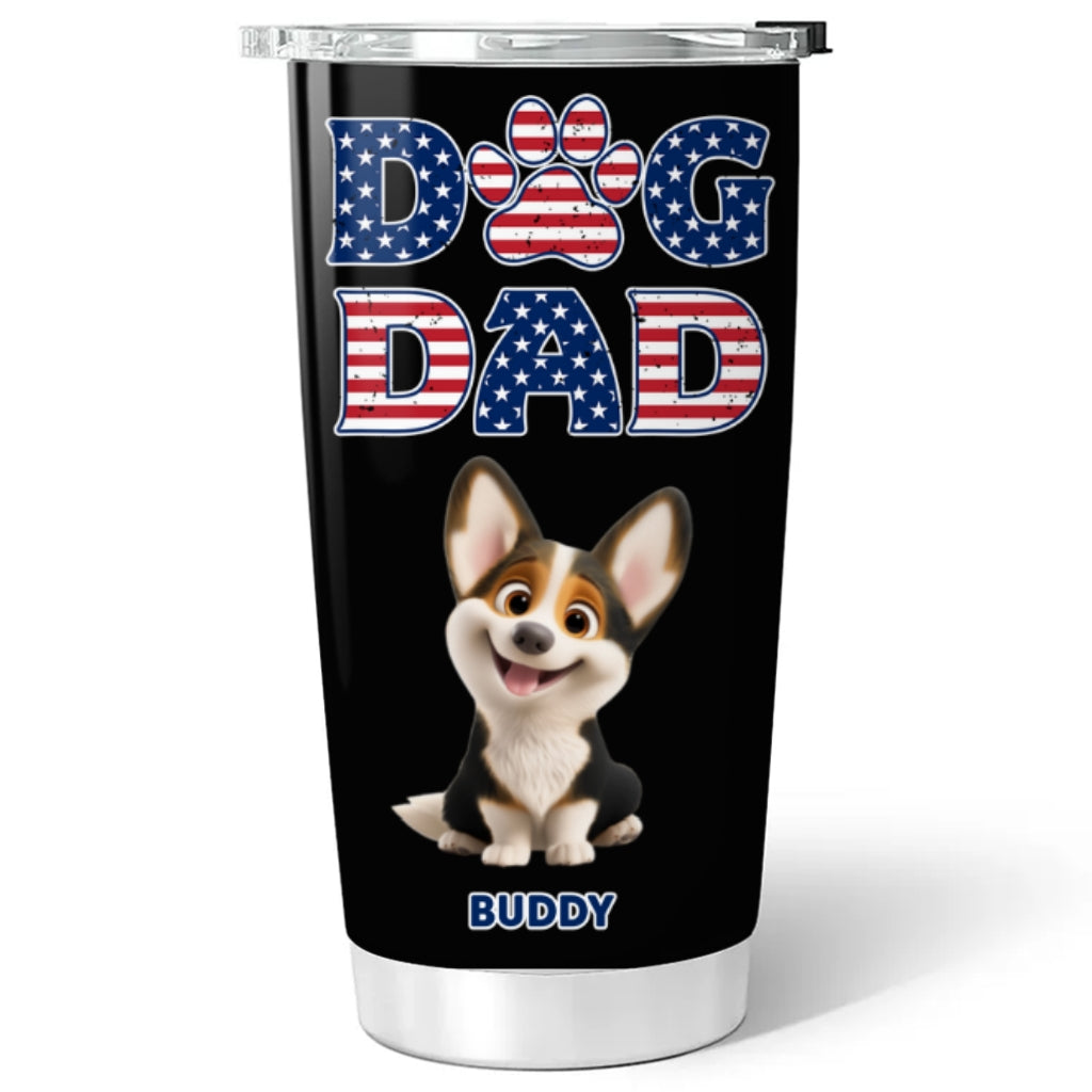 Custom Christmas Birthday Gifts For Dog Dad, Dog Lovers • Dad With American Style - Personalized Tumbler