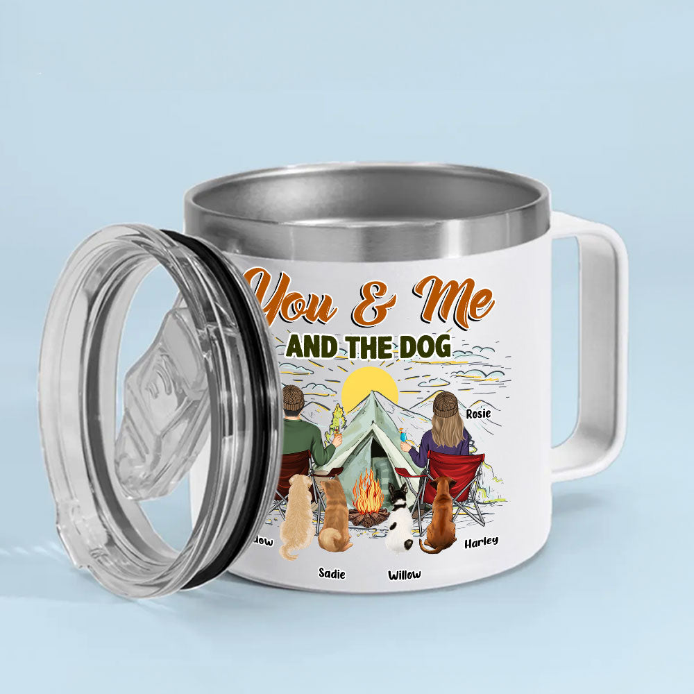Custom Mother's day Birthday Gifts For Pet Mom, Pet Lovers • You And Me And Our Lovely Dogs - Personalized 14oz Stainless Steel Tumbler With Handle