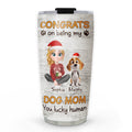 Custom Christmas Birthday Gifts For Dog Mom, Dog Lovers • Congrats On Being Our Mom Cartoon - Personalized Tumbler