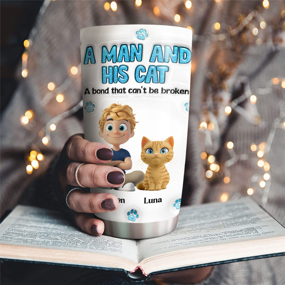 Custom Christmas Birthday Gifts For Cat Dad, Cat Lovers • A Man And His Cat - Personalized 3D Inflated Effect Tumbler