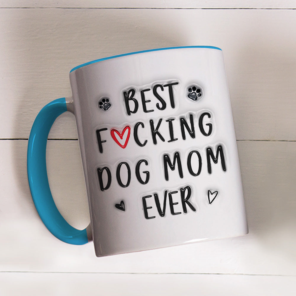 Custom Mother's day Birthday Gifts For Dog Mom, Dog Lovers • Best Of The Best - Personalized 3D Inflated Effect Accent Mug
