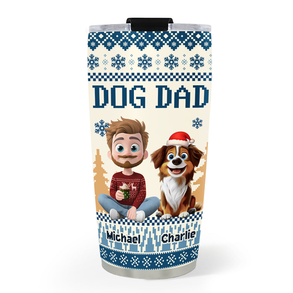 Custom Christmas Birthday Gifts For Dog Dad, Dog Lovers • All I Need Is My Dogs - Personalized Tumbler