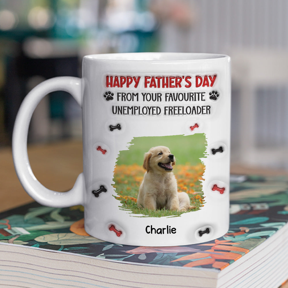 Custom Photo Father's day Birthday Gifts For Dog Dad, Dog Lovers • From Your Freeloader Photo - Personalized 3D Inflated Effect Mug