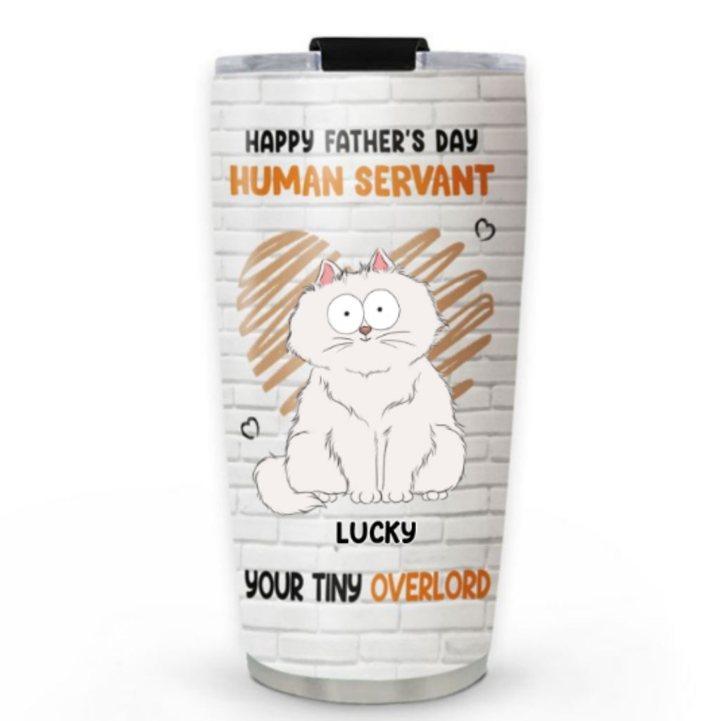 Custom Father's day Birthday Gifts For Cat Dad, Cat Lovers • My Human - Personalized Tumbler