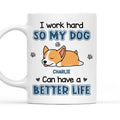 Custom Christmas Birthday Gifts For Dog Lovers • Better Life For My Dog - Personalized Coffee Mug