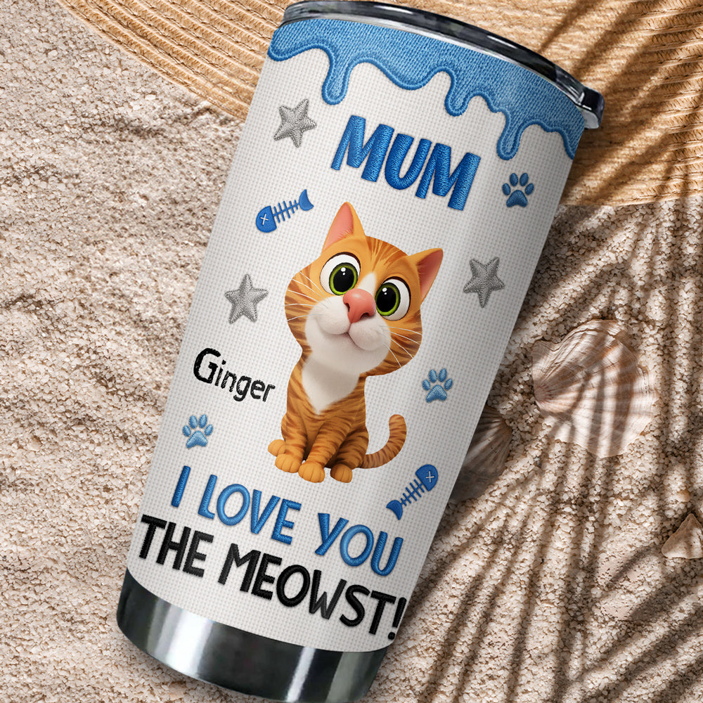 Custom Mother's day Birthday Gifts For Cat Mom, Cat Lovers • The Meowst - Personalized 3D Effect Tumbler