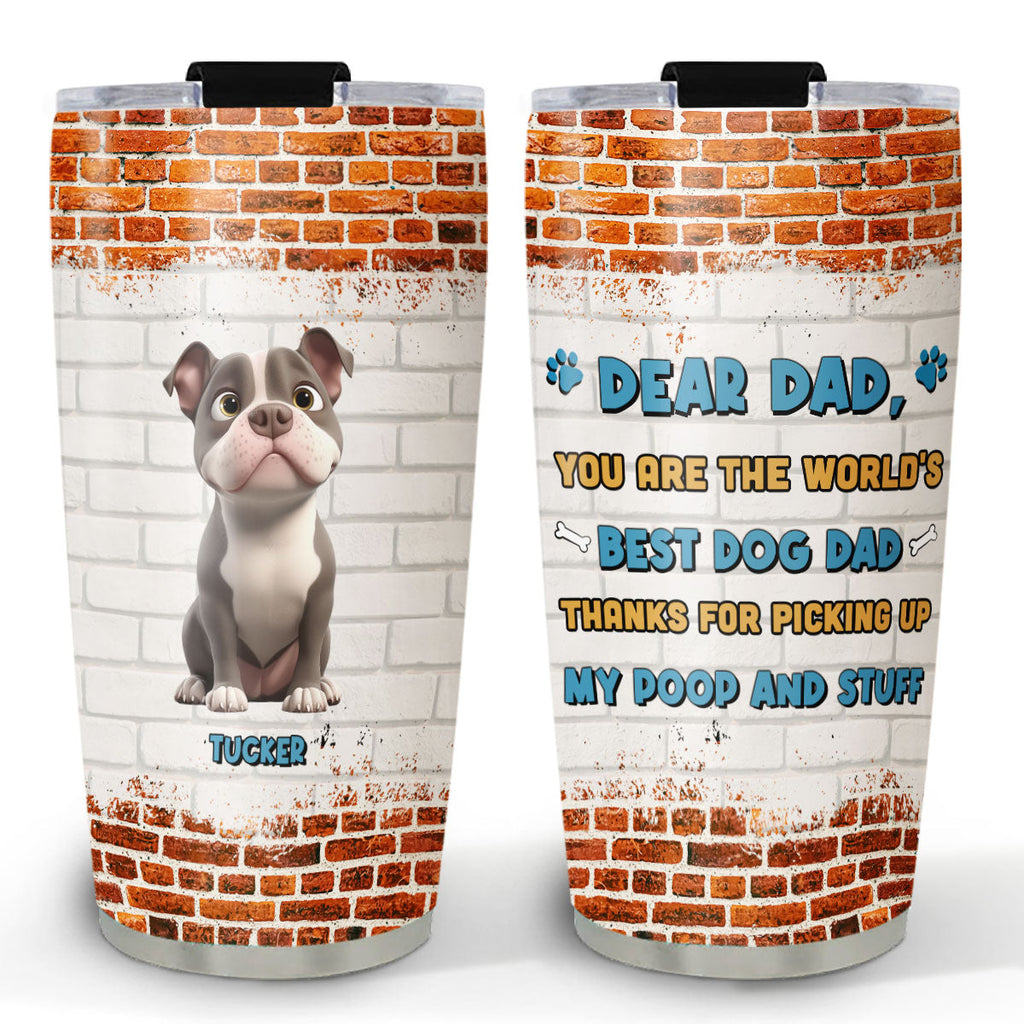 Custom Christmas Birthday Gifts For Dog Dad, Dog Lovers • Dear Dad - Personalized Tumbler