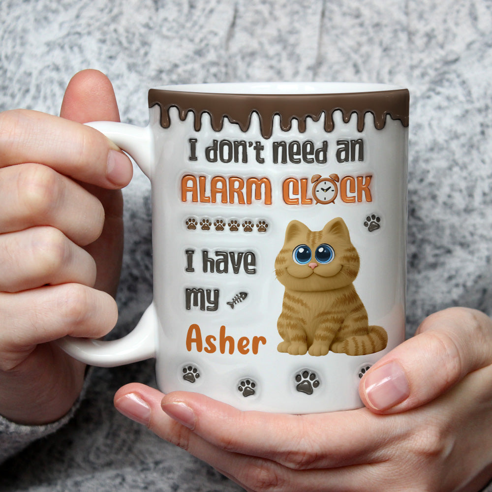 Custom Christmas Birthday Gifts For Cat Lovers • No Alarm Clock Needed - Personalized 3D Inflated Effect Mug