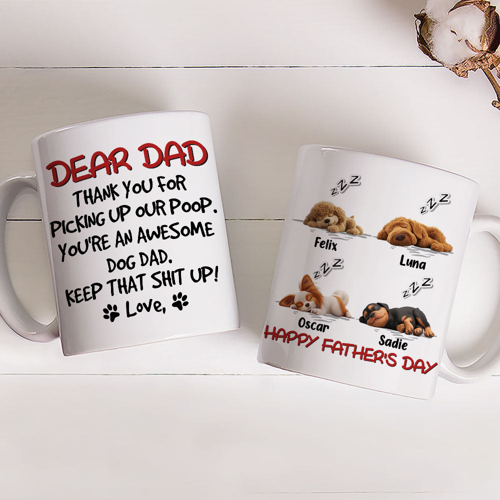 Custom Father's day Birthday Gifts For Dog Dad, Dog Lovers • Keep That Shit Up Daddy - Personalized Coffee Mug