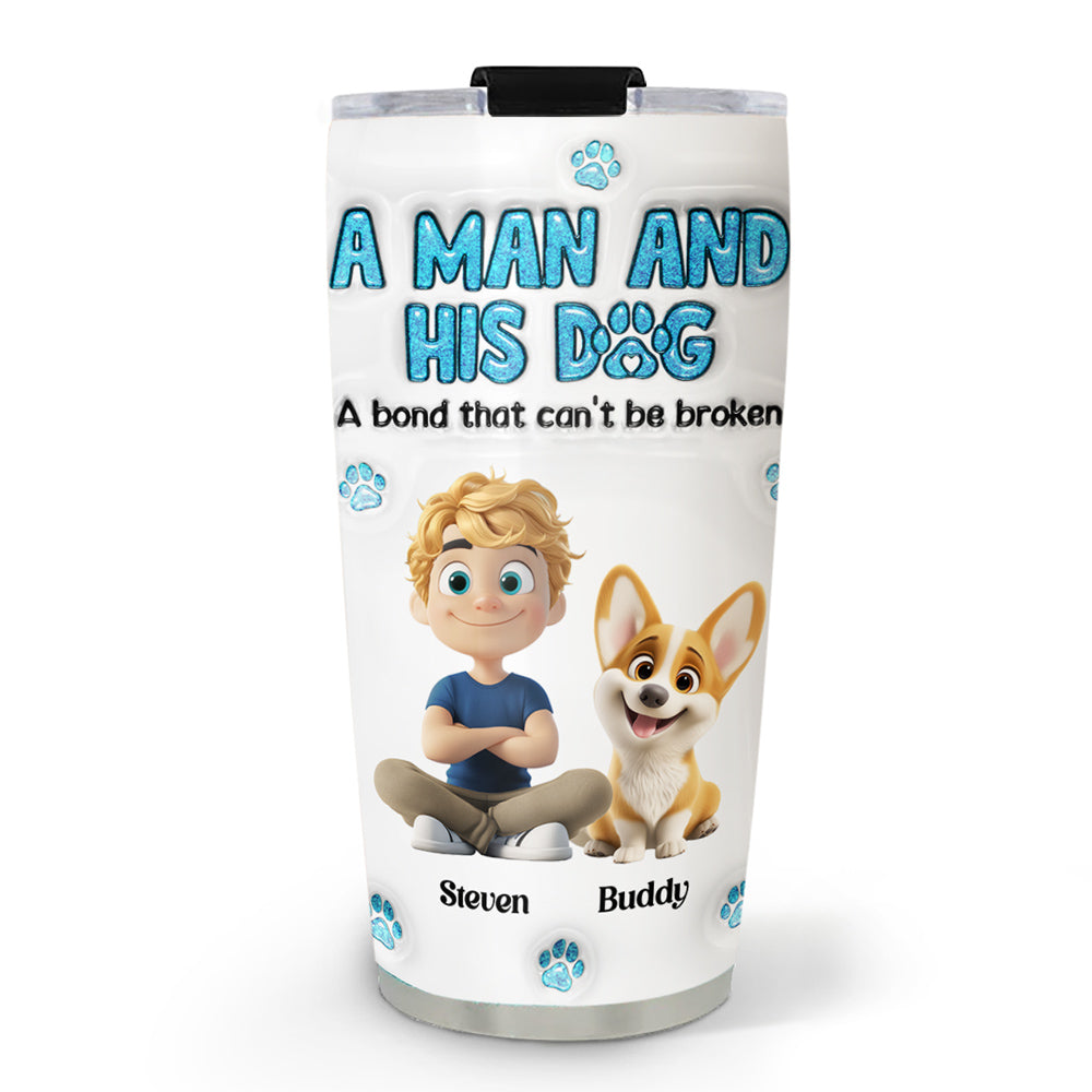 Custom Christmas Birthday Gifts For Dog Dad, Dog Lovers • A Man And His Dog - Personalized 3D Inflated Effect Tumbler